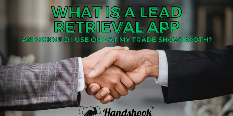 What is a Lead Retrieval App?