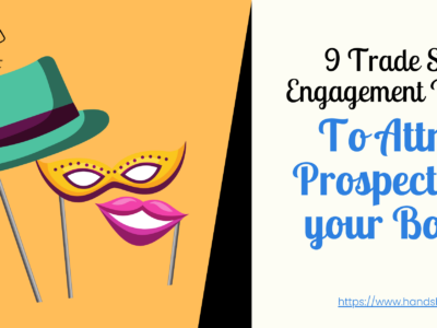 9 Trade Show Booth Engagement ideas